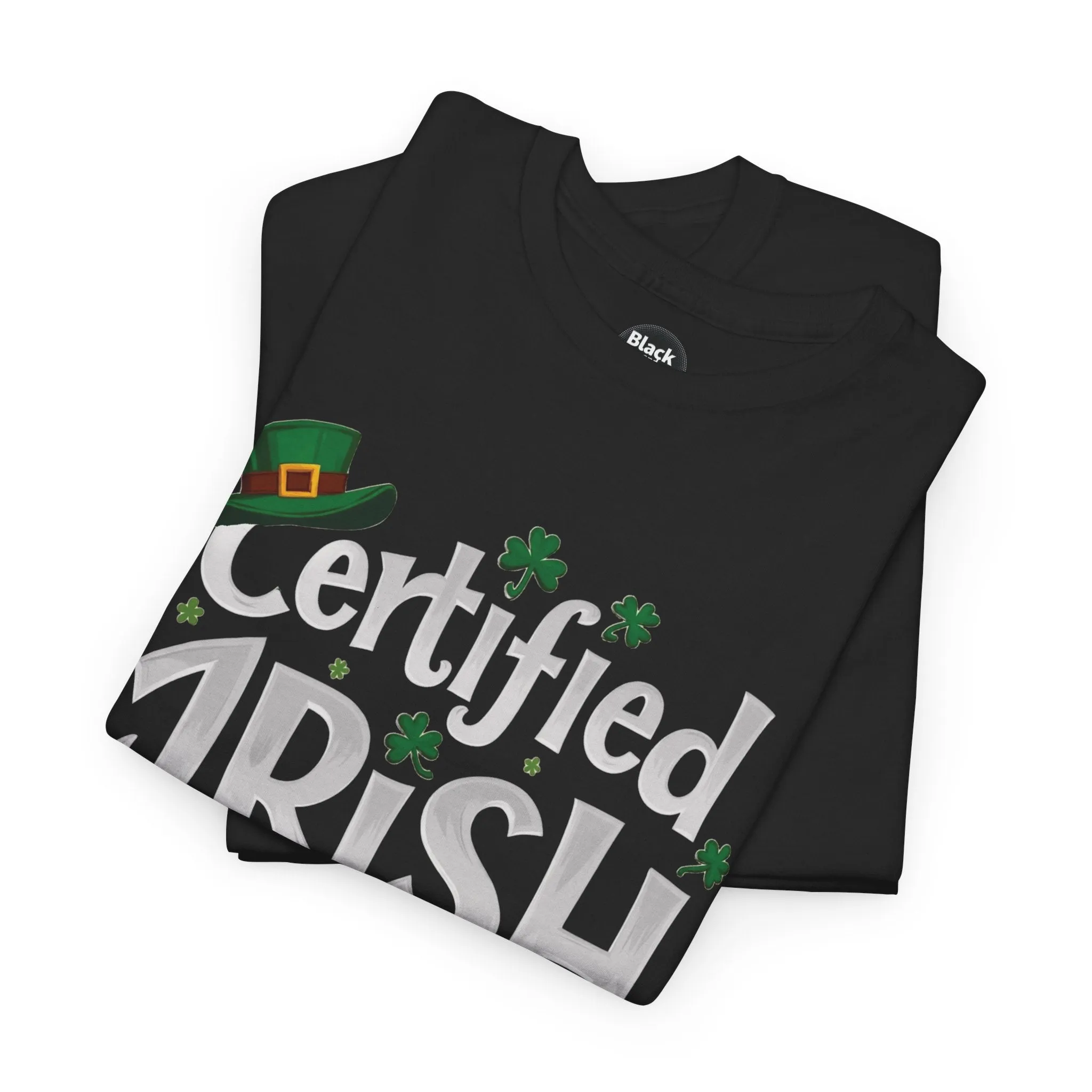 Funny St. Patrick’s Day Tee | 'Certified Irish-ish' Shirt | Irish Pride T-Shirt | Unisex Cotton Tee | St. Paddy’s Gift | Lucky Clover Shirt