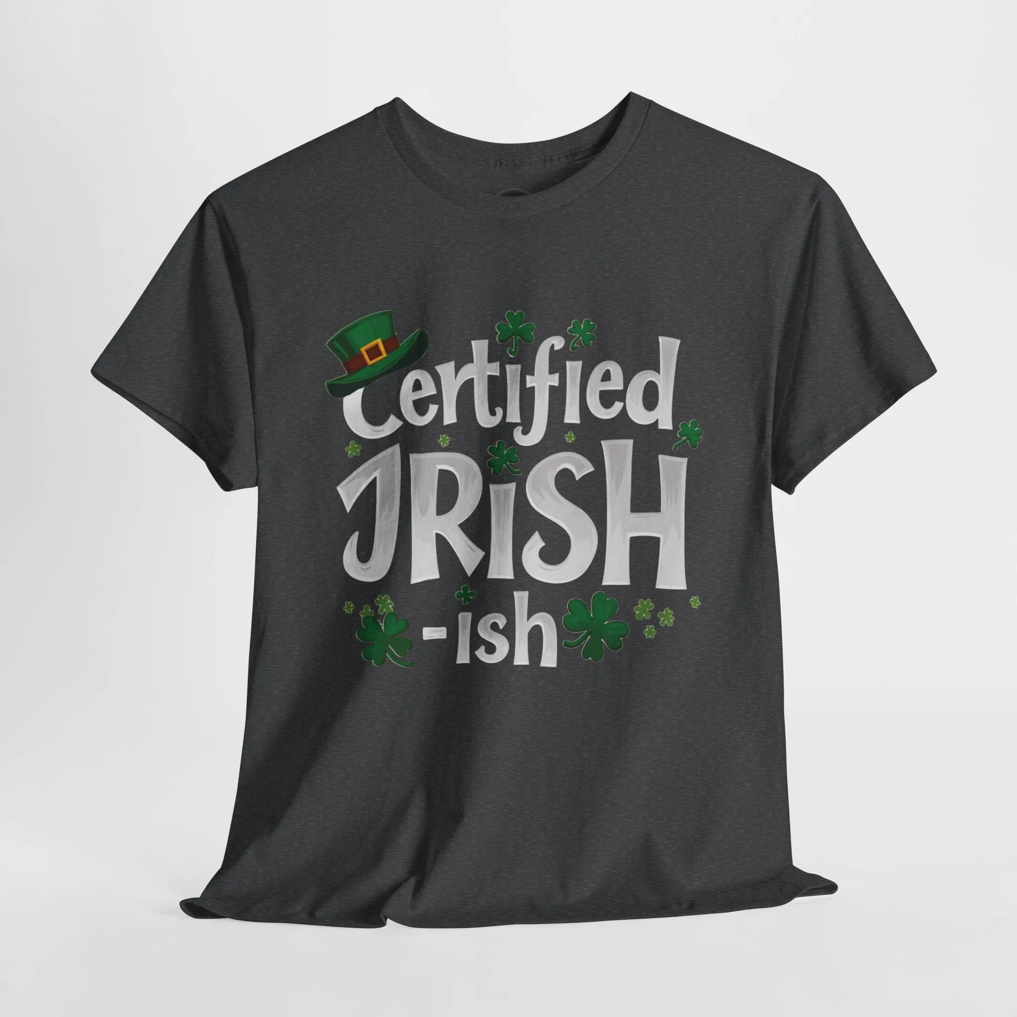 Funny St. Patrick’s Day Tee | 'Certified Irish-ish' Shirt | Irish Pride T-Shirt | Unisex Cotton Tee | St. Paddy’s Gift | Lucky Clover Shirt