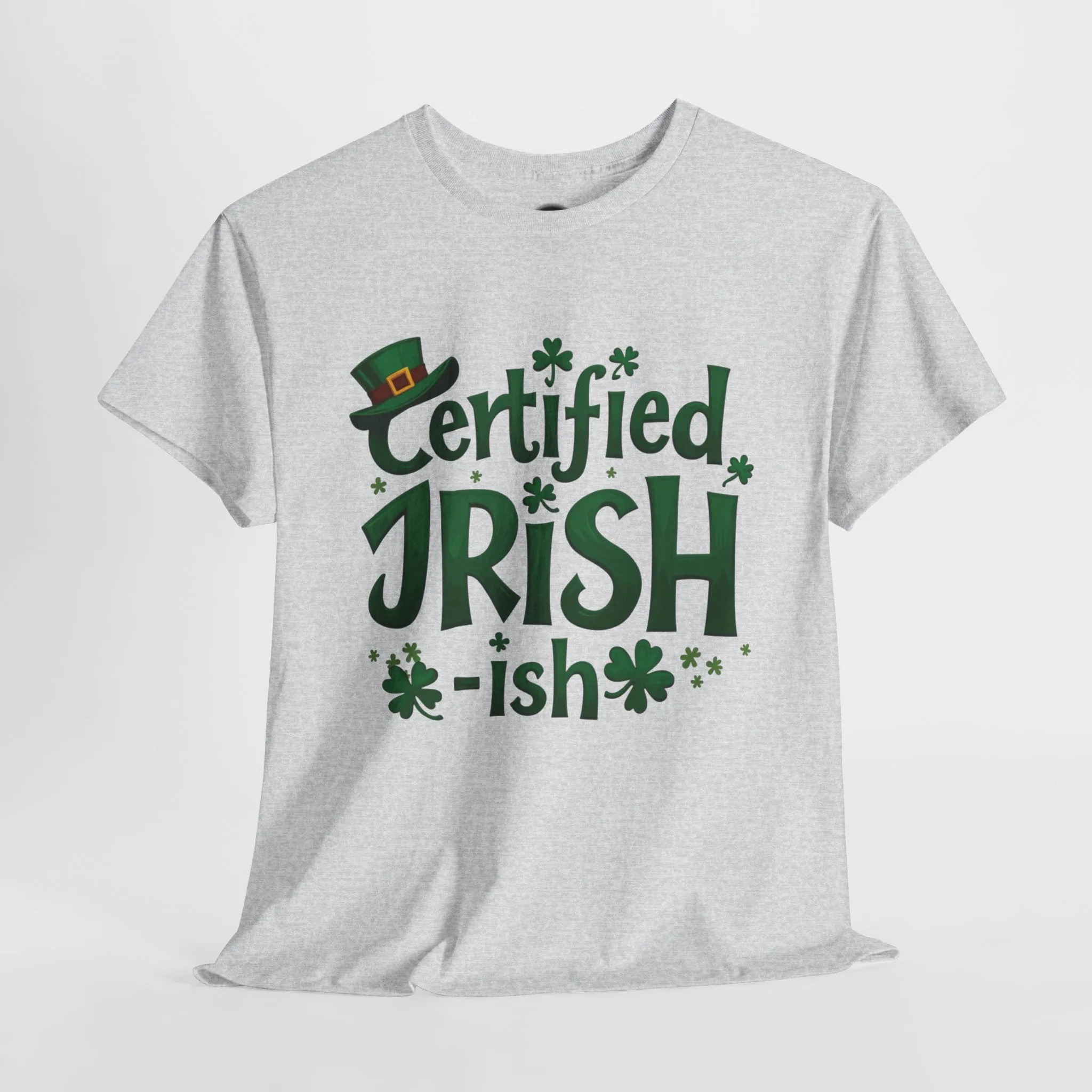 Funny St. Patrick’s Day Tee | 'Certified Irish-ish' Shirt | Irish Pride T-Shirt | Unisex Cotton Tee | St. Paddy’s Gift | Lucky Clover Shirt
