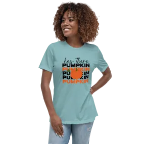 Hey There Pumpkin Relaxed T-Shirt