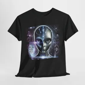 Mystical Alien Graphic T-Shirt Unisex Heavy Cotton Tee – How Are You? Statement Shirt for Art, Pop Culture, Festival, and Sci-Fi Lovers