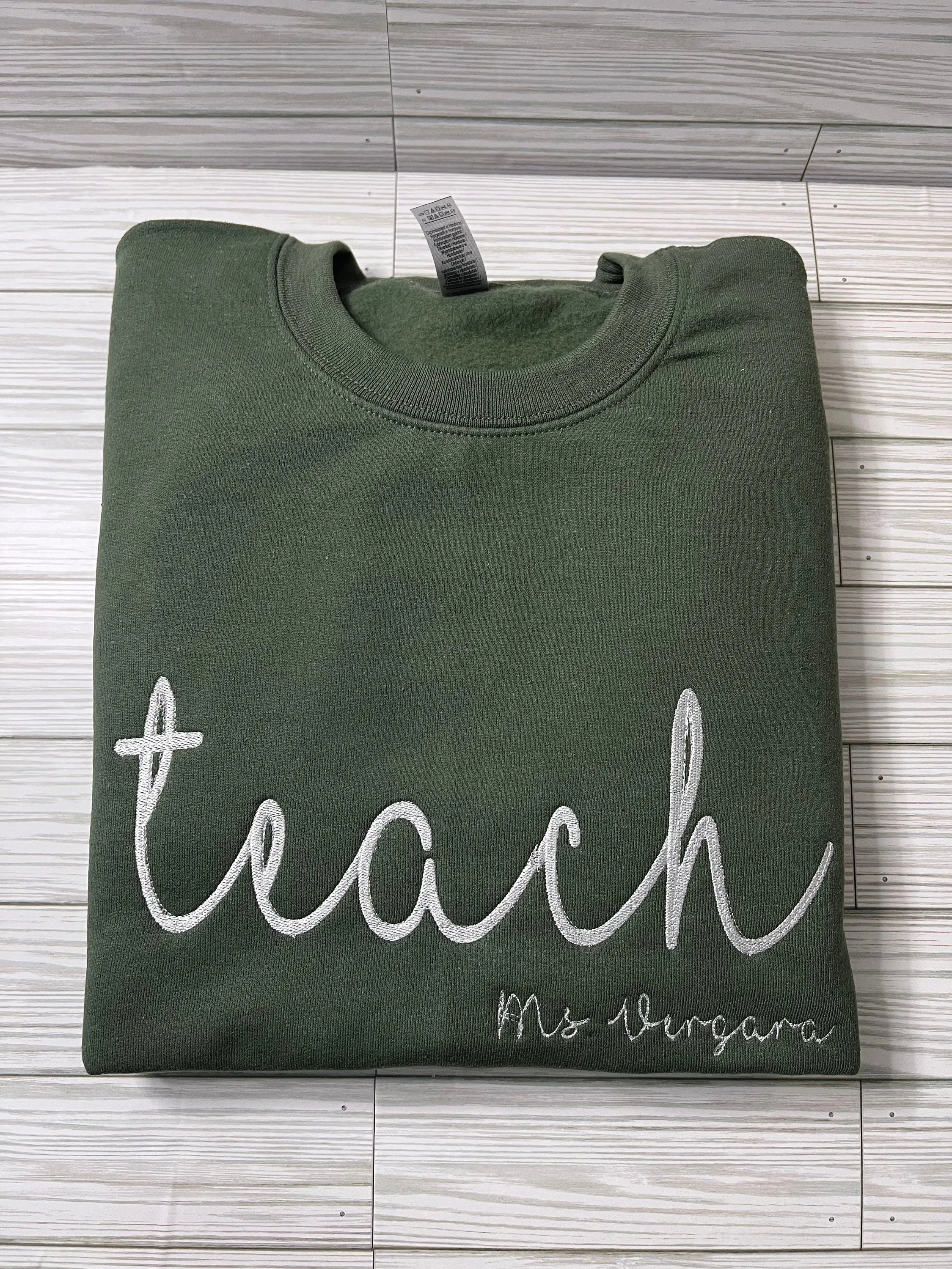 TEACH Sweatshirt for Teacher, Custom Embroidered Crewneck Sweatshirt, Teacher Name Sweatshirt, Teacher Appreciation Gift