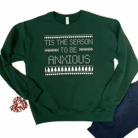 Tis the Season to be Anxious Unisex Fleece Pullover